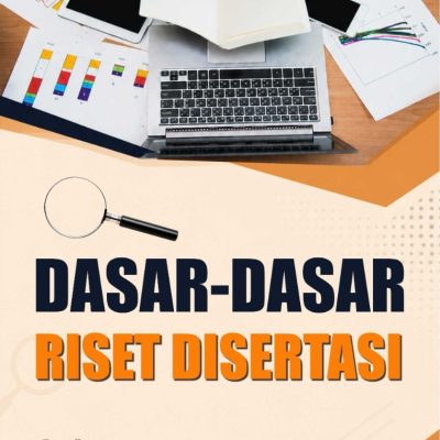 DASAR-DASAR RISET DISERTASI