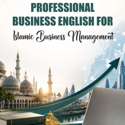 Professional Business English For Islamic Business Management
