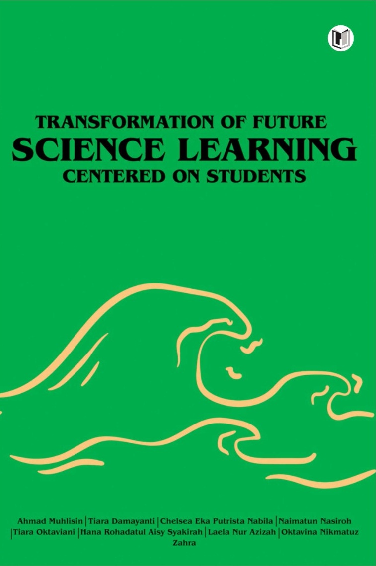 TRANSFORMATION OF FUTURE SCIENCE LEARNING CENTERED ON STUDENTS