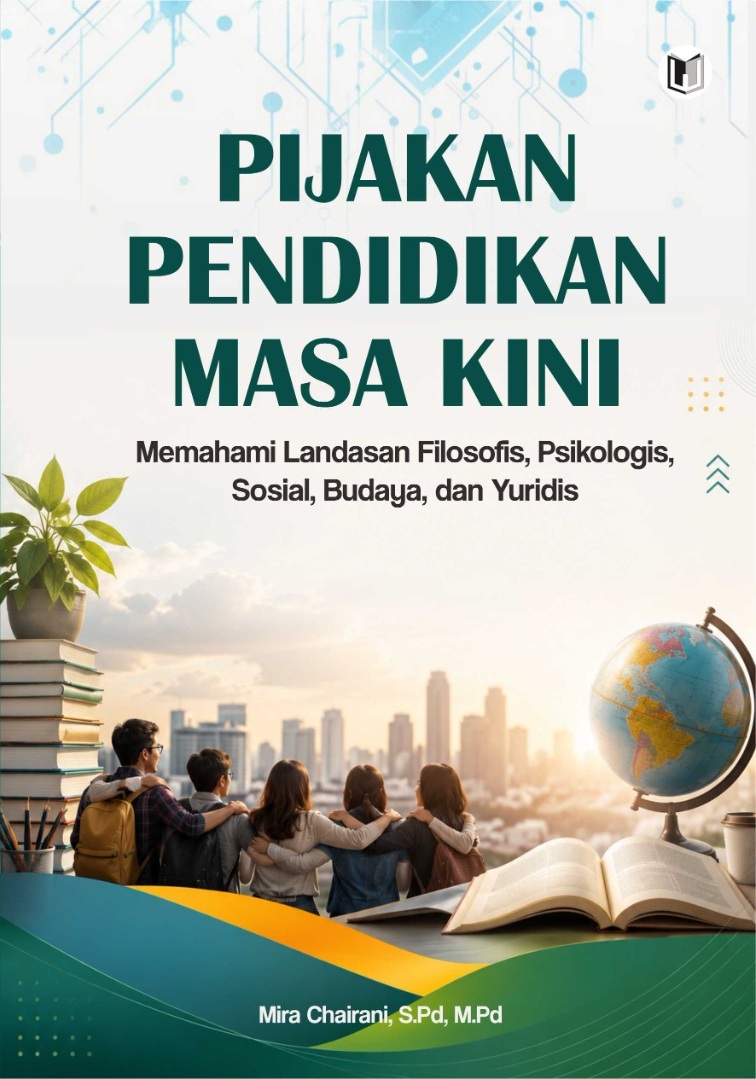 Pijakan Pendidikan Masa Kini: Memahami Landasan Filosofis, Psikologis, Sosial, Budaya, dan Yuridis