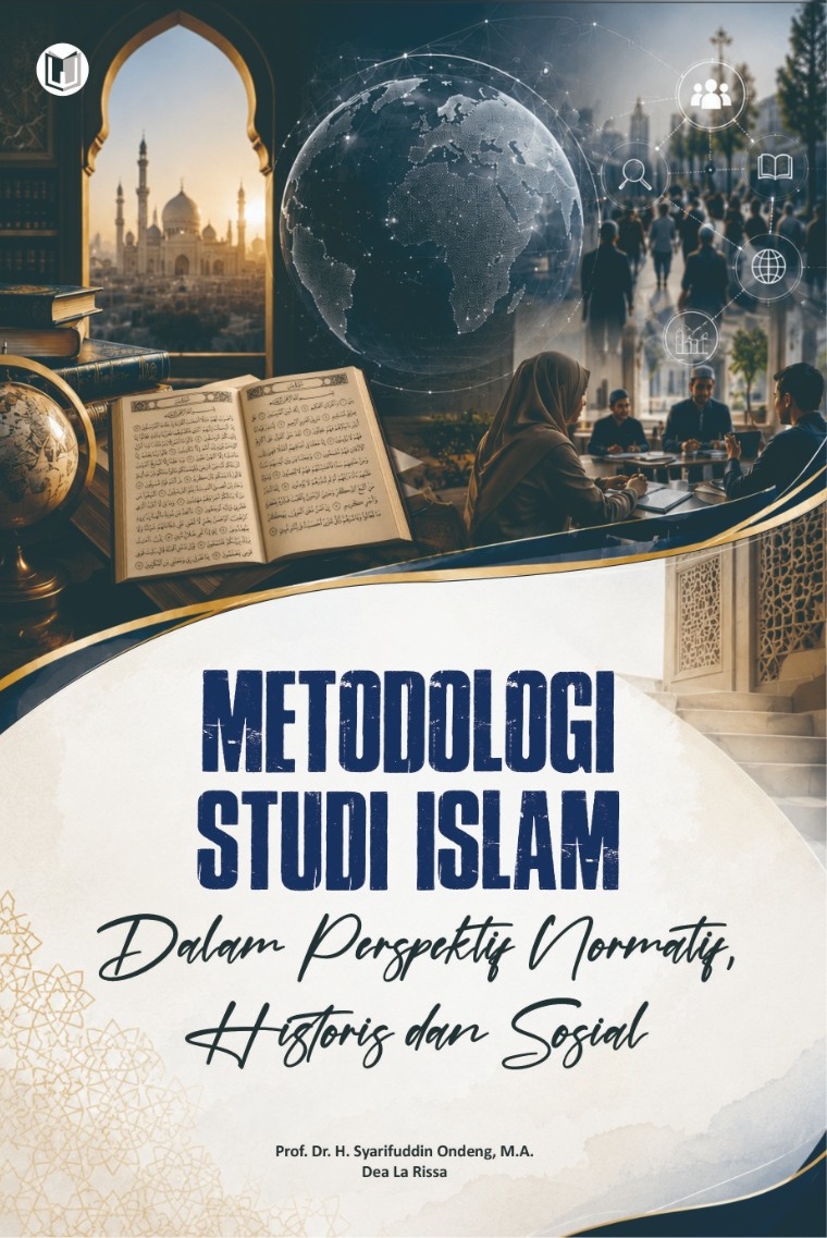 METODOLOGI STUDI ISLAM DALAM PERSPEKTIF NORMATIF, HISTORIS DAN SOSIAL