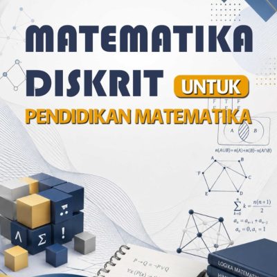 MATEMATIKA DISKRIT UNTUK PENDIDIKAN MATEMATIKA
