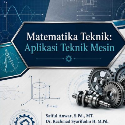 MATEMATIKA TEKNIK: APLIKASI TEKNIK MESIN