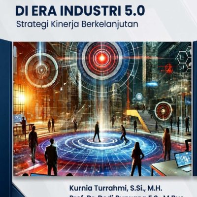 EMPLOYEE HAPPINESS DAN ENGAGEMENT DI ERA INDUSTRI 5.0: Strategi Kinerja Berkelanjutan
