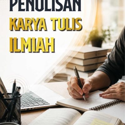 PENULISAN KARYA TULIS ILMIAH