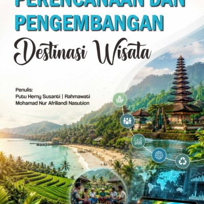BUKU AJAR PERENCANAAN DAN PENGEMBANGAN DESTINASI WISATA