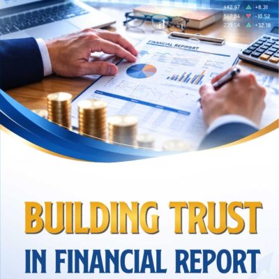 BUILDING TRUST IN FINANCIAL REPORT