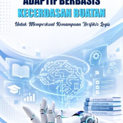 PEMBELAJARAN ADAPTIF BERBASIS KECERDASAN BUATAN UNTUK MEMPERKUAT KEMAMPUAN BERPIKIR LOGIS