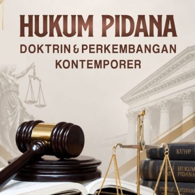 HUKUM PIDANA: DOKTRIN & PERKEMBANGAN KONTEMPORER