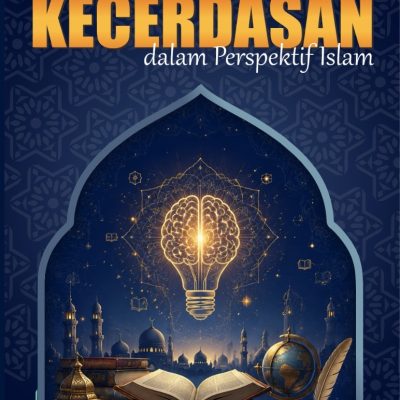 TINJAUAN KECERDASAN DALAM PERSPEKTIF ISLAM
