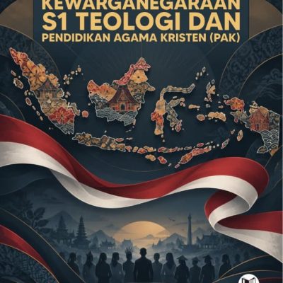 BUKU AJAR PENDIDIKAN KEWARGANEGARAAN S1 TEOLOGI DAN PENDIDIKAN AGAMA KRISTEN (PAK)