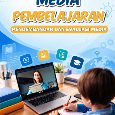 MEDIA PEMBELAJARAN PENGEMBANGAN DAN EVALUASI MEDIA