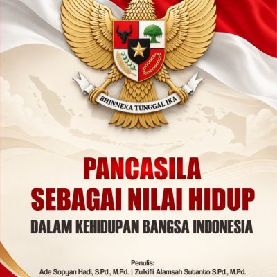 PANCASILA SEBAGAI NILAI HIDUP DALAM KEHIDUPAN BANGSA INDONESIA