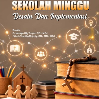 KURIKULUM SEKOLAH MINGGU: DESAIN DAN IMPLEMENTASI