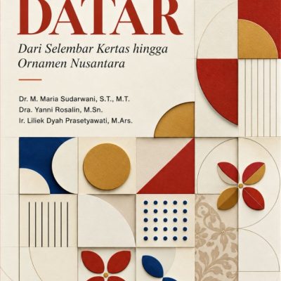 NIRMANA DATAR Dari Selembar Kertas hingga Ornamen Nusantara