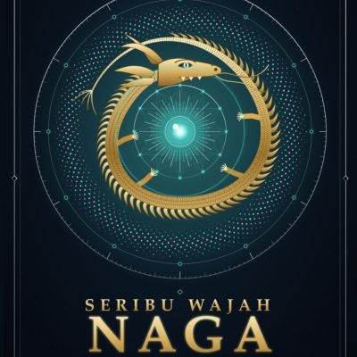 SERIBU WAJAH NAGA MITOLOGI DAN MAKNA BUDAYA DALAM PERADABAN DUNIA