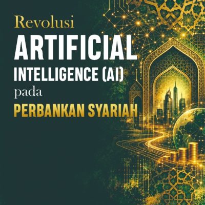 REVOLUSI ARTIFICIAL INTELLIGENCE (AI) PADA PERBANKAN SYARIAH